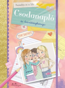 Csodanapló és barátságkönyv - Szandra és a 3. b