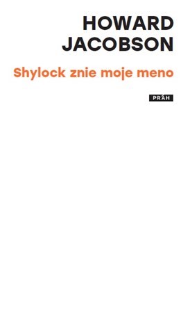 Kniha Shylock znie moje meno - Howard Jacobson