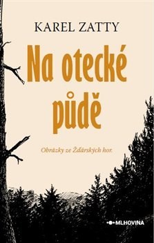 Kniha Na otecké půdě - Karel Zatty