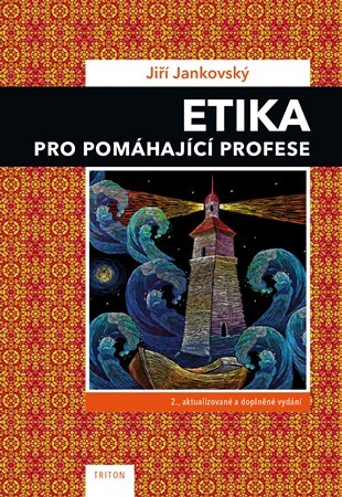 Etika pro pomáhající profese 2. aktualizované a doplněné vydání