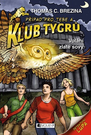 Kniha Klub Tygrů – Volání zlaté sovy - Thomas Brezina