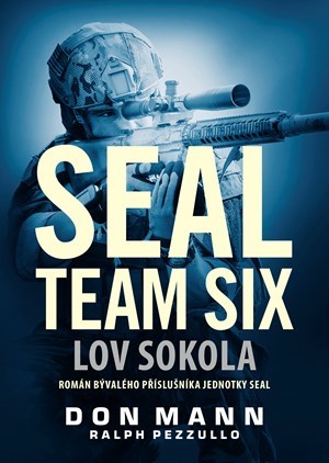 Kniha Seal team six - Lov sokola - Don Mann,Ralph Pezzullo