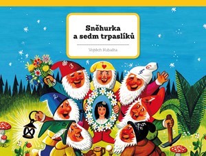 Kniha Sněhurka a sedm trpaslíků - Vojtěch Kubašta,Vojtěch Kubašta