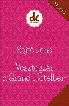Kniha Vesztegzár a Grand Hotelben - Diákkönyvtár - Jenő Rejtő