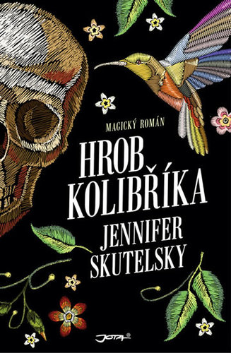 Kniha Hrob kolibříka - Jennifer Skutelsky