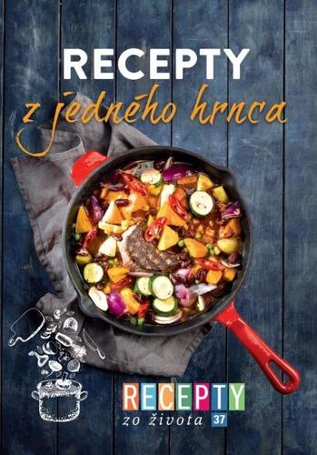 Recepty zo života 37 - Recepty z jedného hrnca