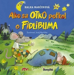 Ako sa Otko potkol o Fidlibuma