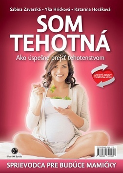 Kniha Som tehotná: Ako úspešne prejsť tehotenstvom