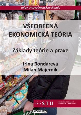 Kniha Všeobecná ekonomická teória - Irina Bondareva