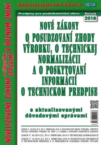 Nové zákony o posudzovaní zhody výrobku, o technickej normalizácii a o poskytovaní informácií o technickom predpise 9/2018