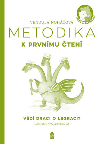Kniha Metodika k prvnímu čtení - Vědí draci o legraci? - Vendula Noháčová