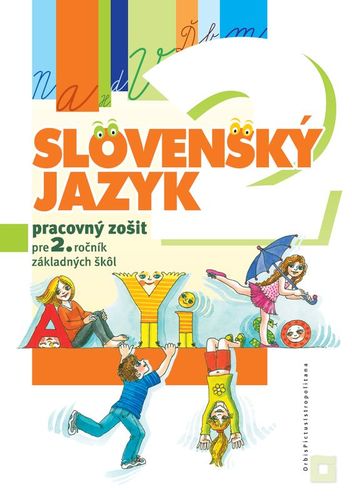Kniha Slovenský jazyk - Pracovný zošit pre 2. ročník ZŠ - Kamila Štefeková,Kolektív autorov