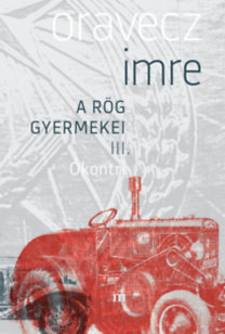 Kniha Ókontri - A rög gyermekei III. - Imre Oravecz