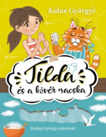 Kniha Tilda és a kövér macska - Györgyi Kalas