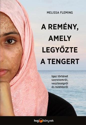 Kniha A remény, amely legyőzte a tengert - Melissa Fleming