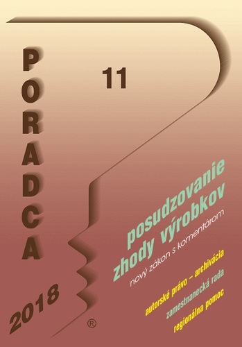 Poradca 11 2018 - Zákon o posudzovaní zhody výrobkov s komentárom