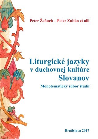 Kniha Liturgické jazyky v duchovnej kultúre Slovanov