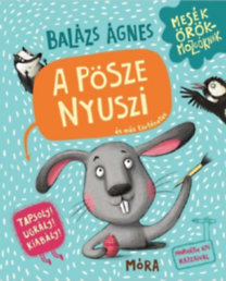 Kniha A pösze nyuszi és más történetek - Tapsolj! Ugrálj! Kiabálj! - Ágnes Balázs