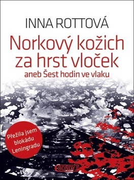 Norkový kožich za hrst vloček aneb Šest hodin ve vlaku