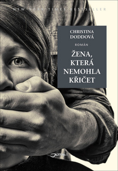 Žena, která nemohla křičet - Christina Dodd