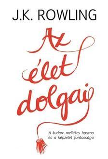 Kniha Az élet dolgai - Joanne K. Rowling