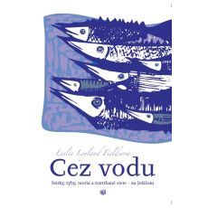 Cez vodu - Leslie L. Fields