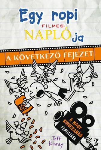 Egy ropi filmes naplója – A következő fejezet - Jeff Kinney,Mercédesz Mihóczy