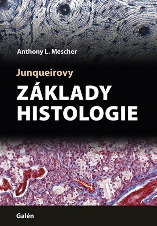 Kniha Jungueirovy Základy histologie