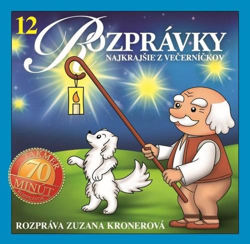 Rozprávky 12 - Najkrajšie z večerníčkov - audiokniha