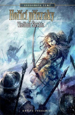 Kniha Krvavé pohraničí 8 - Gordonova země 3 - Hořící přízraky - 2.vydání