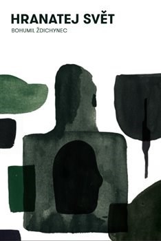 Kniha Hranatej svět - Bohumil Ždichynec