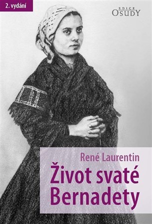 Život svaté Bernadety (2. vydání)