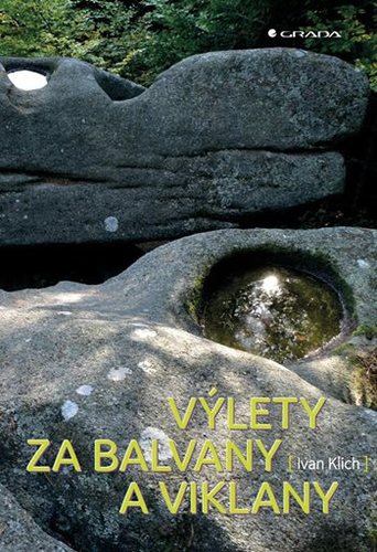 Kniha Výlety za balvany a viklany - Ivan Klich