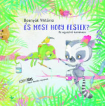 Kniha És most hogy festek? - Az egyszínű kaméleon - Viktória Bosnyák