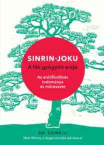 Sinrin-joku - A fák gyógyító ereje - Li Csing, Dr.