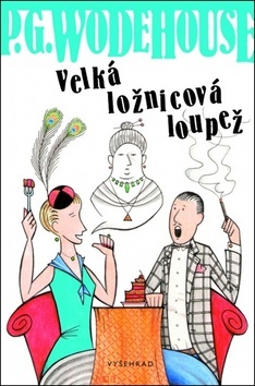 Velká ložnicová loupež - Pelham Grenville Wodehouse,Ivan Vávra