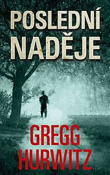 Poslední naděje - Gregg Hurwitz