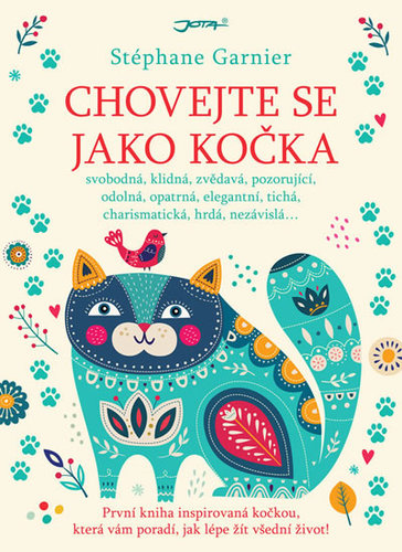 Chovejte se jako kočka - Stephane Garnier