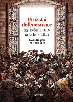 Pražská defenestrace 23. května 1618 - Pavel Kosatik