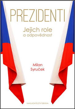 Prezidenti - Milan Syruček