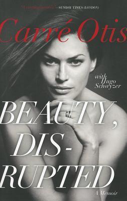 Beauty, Disrupted - A Memoir