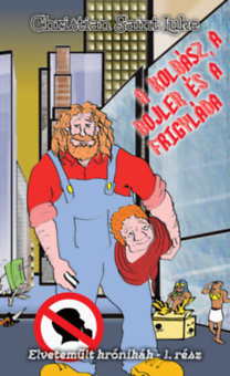 Kniha A kolbász, a bojler és a frigyláda - Christian Saint Luke