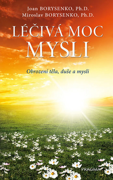Kniha Léčivá moc mysli - 2.vydání - Miroslav Borysenko,Joan Borysenko