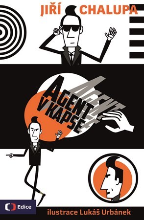 Kniha Agent v kapse - Jiří Chalupa,Lukáš Urbánek