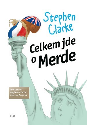 Celkem jde o Merde (brož.) - Stephen Clarke,Jakub Požár,Richard Podaný