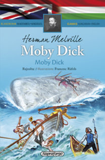 Kniha Moby Dick - Klasszikusok magyarul-angolul - Herman Melville