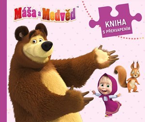 Kniha Máša pokaždé jinak - Kniha s překvapením - Kolektív autorov