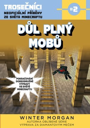 Kniha Důl plný mobů - Morgan Winter