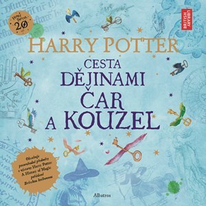 Harry Potter - Cesta dějinami čar a kouzel - Joanne K. Rowling