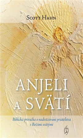 Anjeli a svätí
